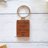 Drive Safe Daddy we love you keyring. Engraved Father's Day gift