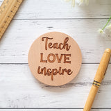 Teach Love Inspire