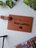 ''Stay-cation'' Luggage Tag
