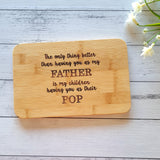 ''Only thing better'' Chopping Board