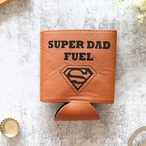 ''Super Dad Fuel'' Stubby Holder