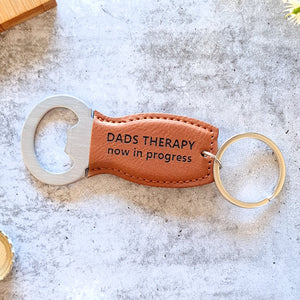 Dad's Therapy now in progress father's day bottle opener gift for dad