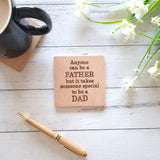 ''Someone special to be a Dad'' Coaster