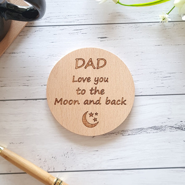 Dad Love you to the moon and back Coaster Engraved Gifts Studio