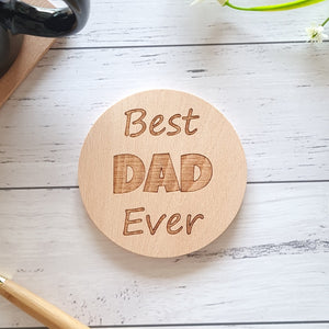 Best Dad Ever engraved coaster drink mat for Father's Day