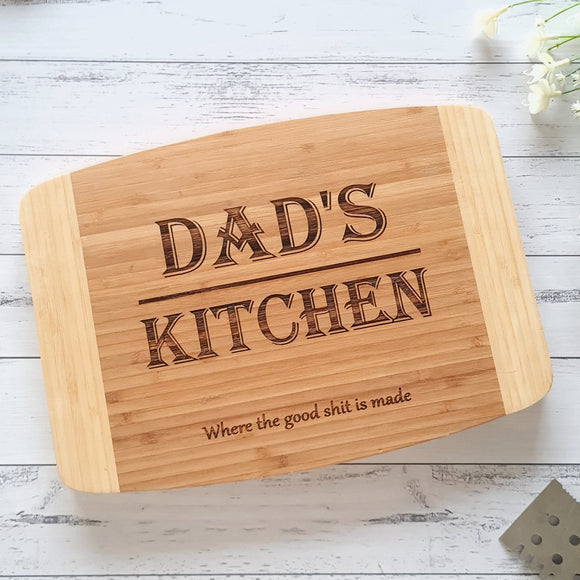 Dad's Kitchen is where the good shits made chopping board butcher block two tone board