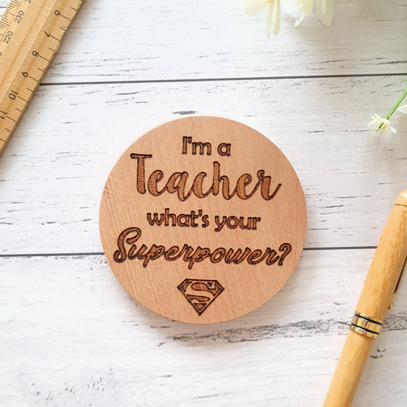 I'm a teacher, what's your superpower? Teacher appreciation gift