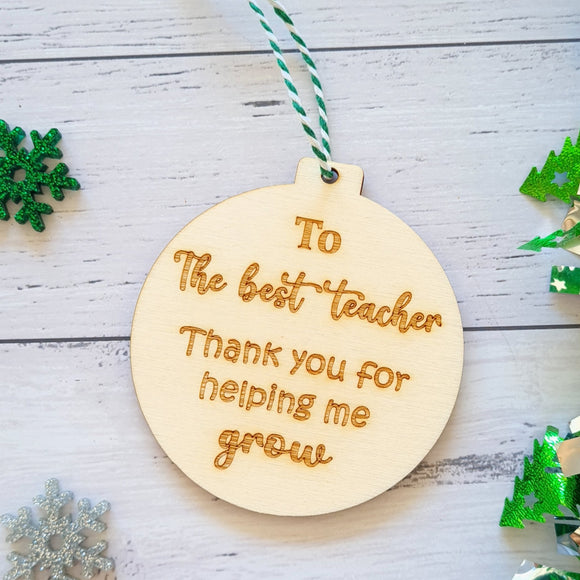 Thank you for helping me grow teacher gift wooden personalised teacher bauble