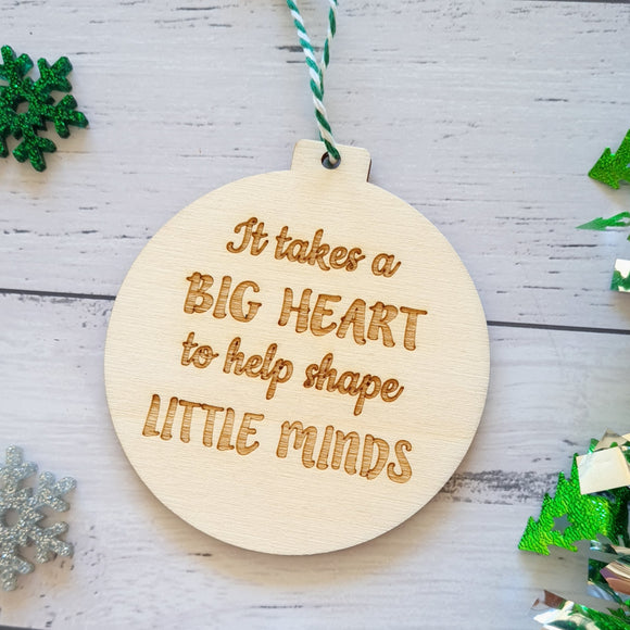 It takes a big heart to help shape little minds teacher gift