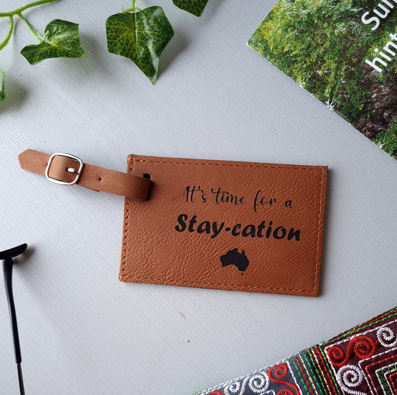 ''Stay-cation'' Luggage Tag